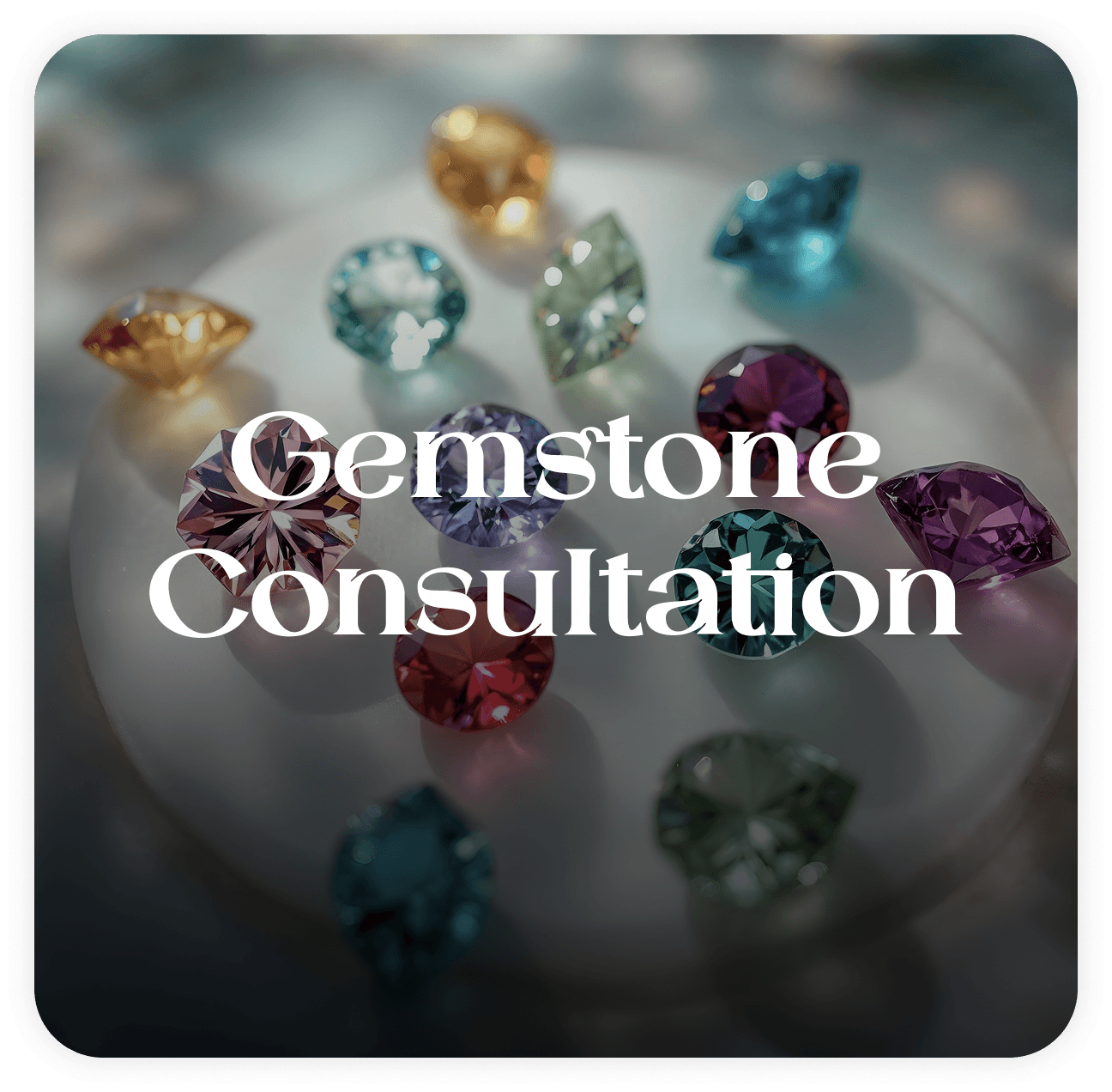 Gemstone Consultation